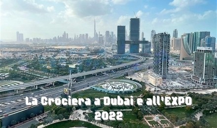 la Crociera 2022 a Dubai e all'EXPO
